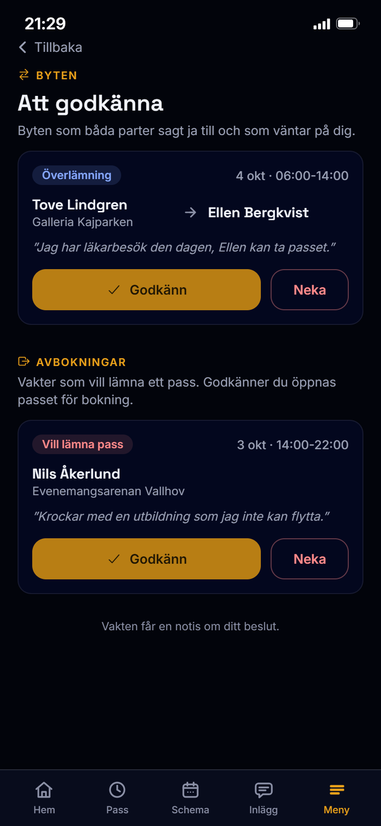 Vaktbas: en överlämning mellan två kollegor och en avbokning som väntar på arbetsledaren, med knapparna Godkänn och Neka