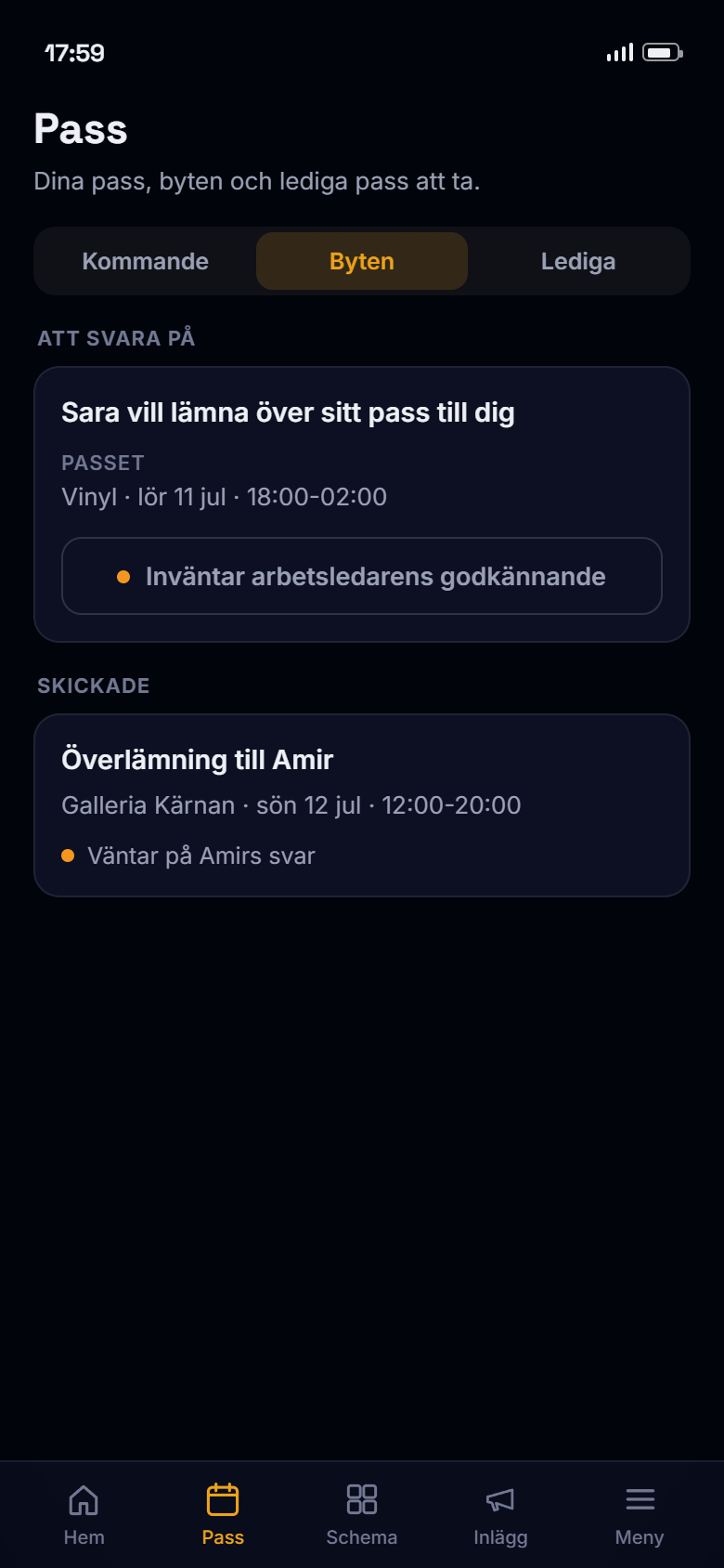 Vaktbas: byten med status, väntar på arbetsledarens godkännande