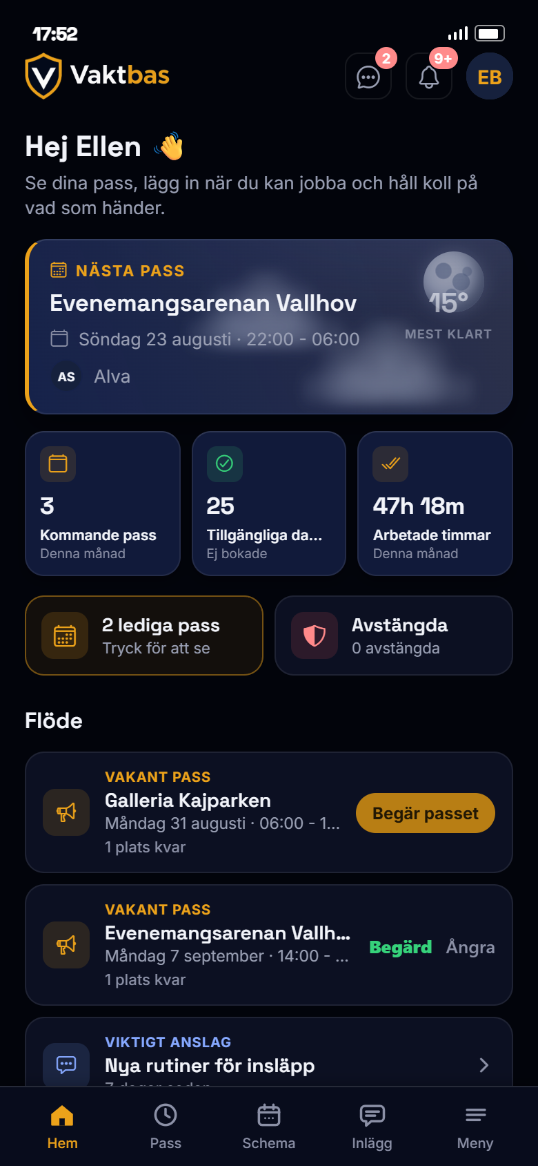 Vaktbas hemskärm: nästa pass, lediga pass och flödet